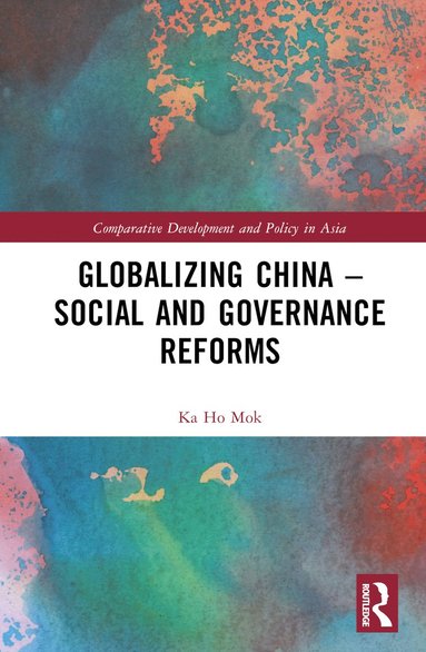 bokomslag Globalizing China  Social and Governance Reforms