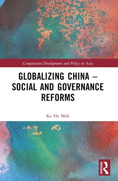 bokomslag Globalizing China - Social and Governance Reforms