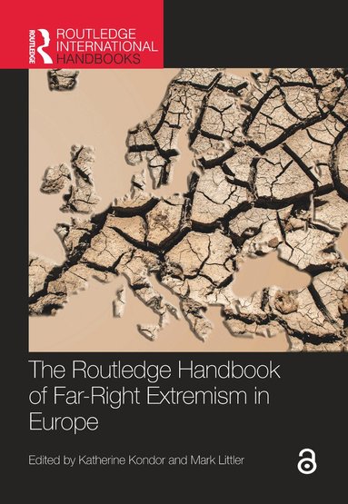 Katherine Kondor, Mark Littler - Routledge Handbook of Far-Right Extremism in Europe, Inbunden