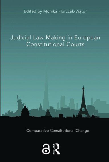 bokomslag Judicial Law-Making in European Constitutional Courts