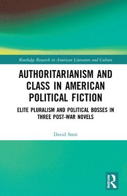 bokomslag Authoritarianism and Class in American Political Fiction