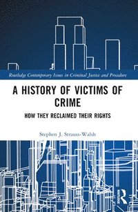 bokomslag A History of Victims of Crime