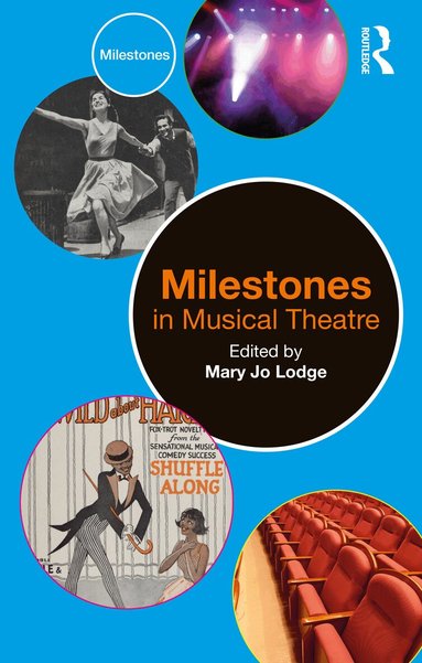 Mary Jo Lodge - Milestones in Musical Theatre, Häftad