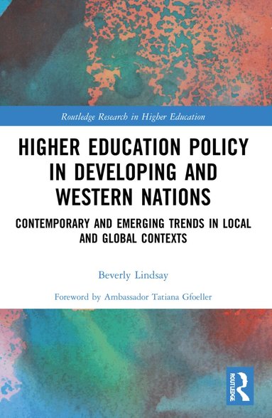 Beverly Lindsay - Higher Education Policy in Developing and Western Nations, Häftad