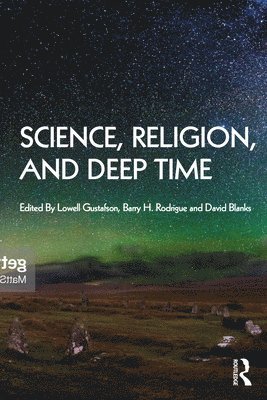 Lowell Gustafson, Barry Rodrigue, David Blanks, USA) Gustafson, Lowell (Villanova University - Science, Religion and Deep Time, Häftad