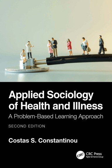 Costas S. Constantinou - Applied Sociology of Health and Illness, Häftad