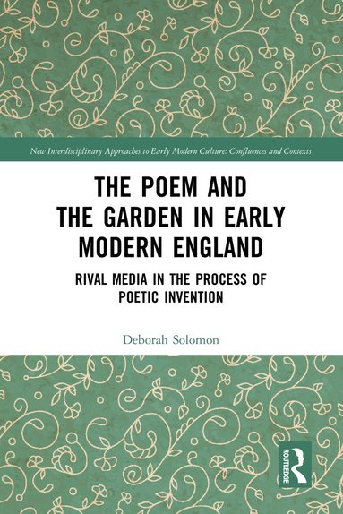 Deborah Solomon - Poem and the Garden in Early Modern England, Häftad