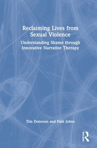bokomslag Reclaiming Lives from Sexual Violence