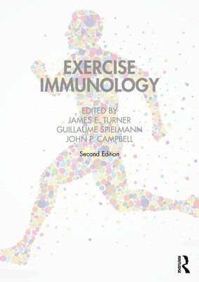 James Turner, Guillaume Spielmann, John Campbell - Exercise Immunology, Häftad