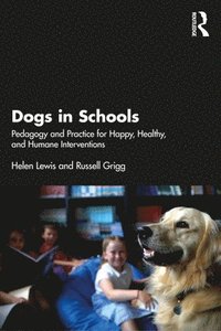 bokomslag Dogs in Schools