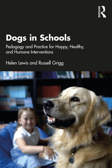 Helen Lewis, Russell Grigg - Dogs in Schools, Häftad