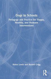bokomslag Dogs in Schools
