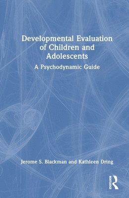 Developmental Evaluation of Children and Adolescents 1