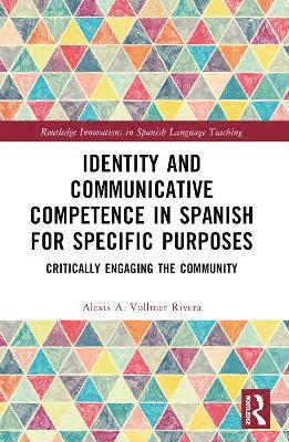 bokomslag Identity and Communicative Competence in Spanish for Specific Purposes