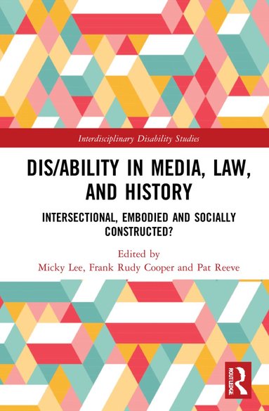 Micky Lee, Frank Rudy Cooper, Patricia Reeve - Dis/ability in Media, Law and History, Inbunden