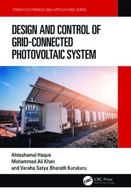 bokomslag Design and Control of Grid-Connected Photovoltaic System