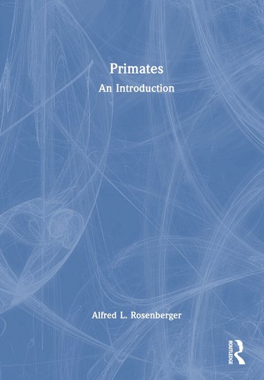 Alfred L. Rosenberger - Primates, Inbunden