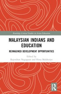bokomslag Malaysian Indians and Education