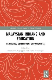 bokomslag Malaysian Indians and Education