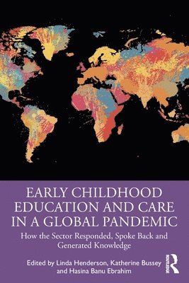 Early Childhood Education and Care in a Global Pandemic 1