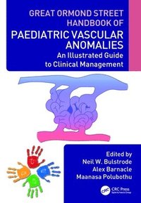 bokomslag Great Ormond Street Handbook of Paediatric Vascular Anomalies