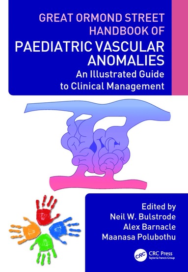 bokomslag Great Ormond Street Handbook of Paediatric Vascular Anomalies