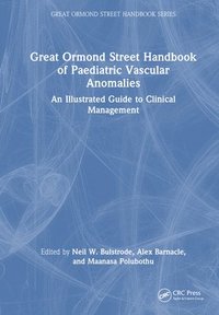 bokomslag Great Ormond Street Handbook of Paediatric Vascular Anomalies