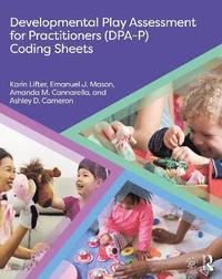 bokomslag Developmental Play Assessment For Practitioners (Dpa-P) Coding Sheets