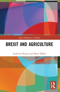 bokomslag Brexit and Agriculture