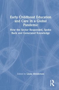 bokomslag Early Childhood Education and Care in a Global Pandemic