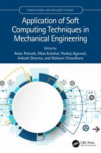 bokomslag Application of Soft Computing Techniques in Mechanical Engineering