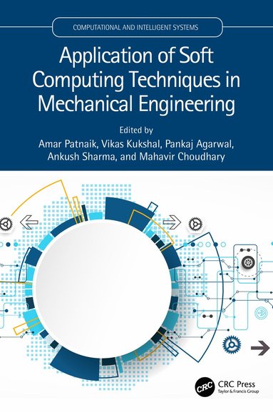 bokomslag Application of Soft Computing Techniques in Mechanical Engineering