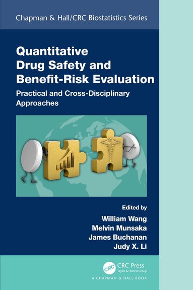 William Wang, Melvin Munsaka, James Buchanan, Judy Li - Quantitative Drug Safety and Benefit Risk Evaluation, Häftad