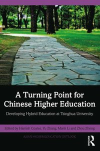 bokomslag A Turning Point for Chinese Higher Education