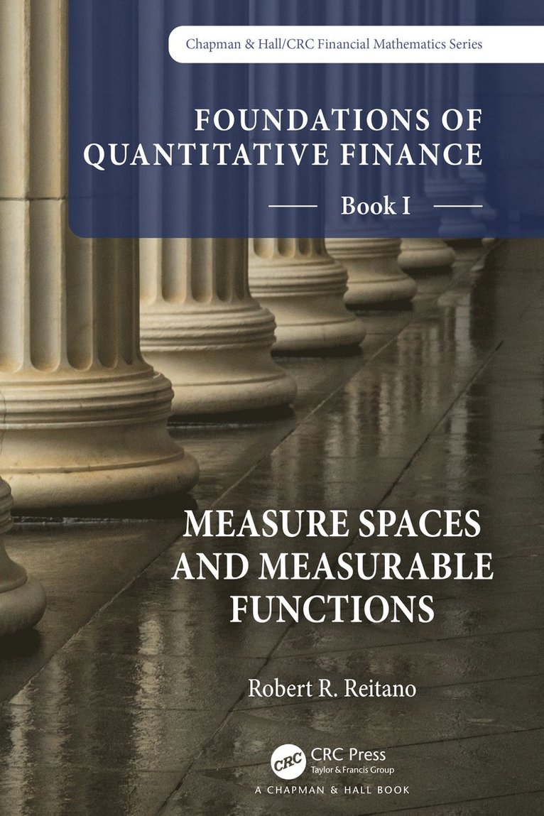 Foundations of Quantitative Finance, Book I: Measure Spaces and Measurable Functions 1