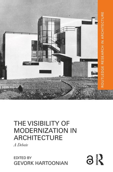 Gevork Hartoonian - Visibility of Modernization in Architecture, Inbunden
