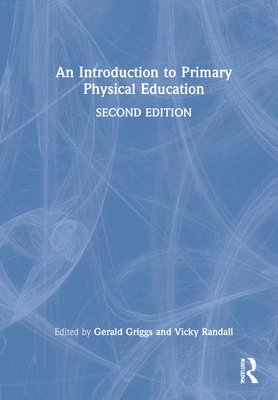 An Introduction to Primary Physical Education 1