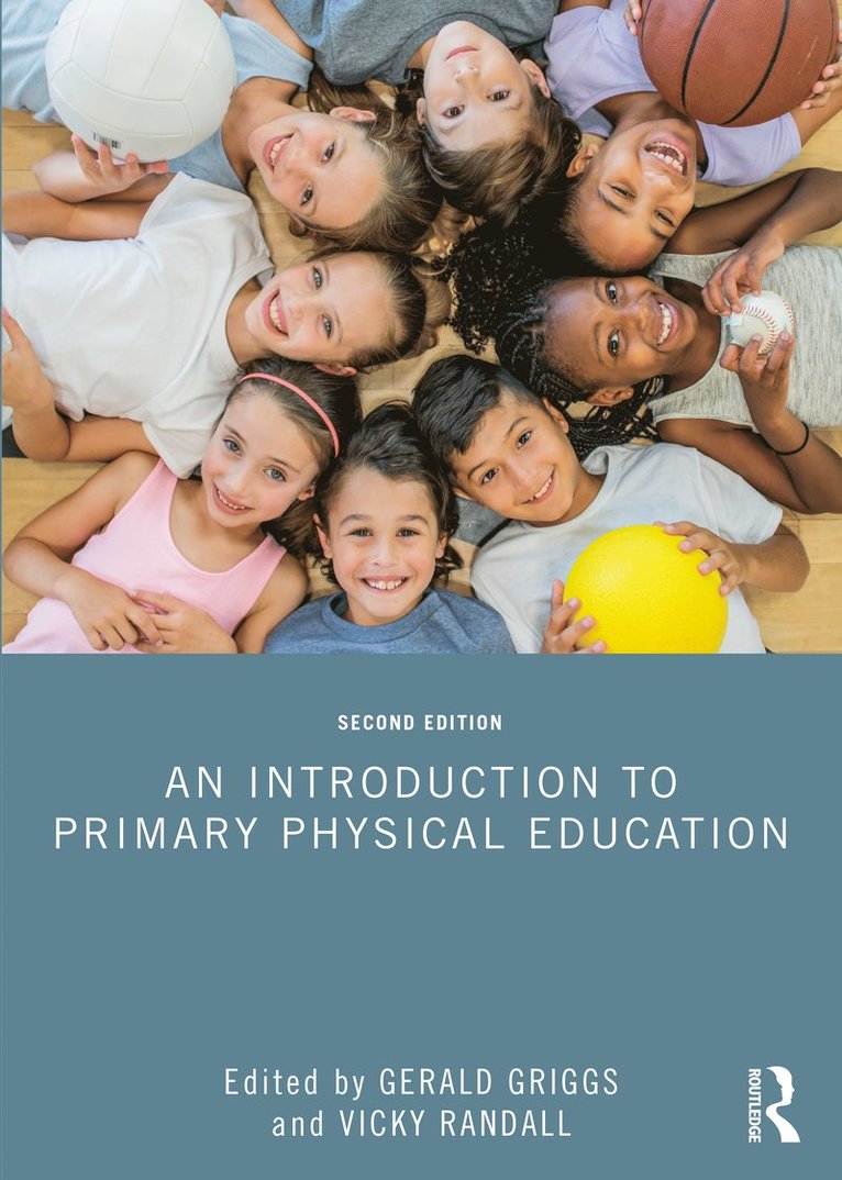 Gerald Griggs, Vicky Randall, UK) Griggs, Gerald (University Campus of Football Business, UK) Randall, Vicky (University of Winchester - Introduction to Primary Physical Education, Häftad
