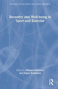 bokomslag Recovery and Well-being in Sport and Exercise