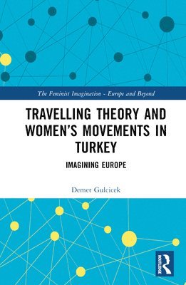 Travelling Theory and Womens Movements in Turkey 1