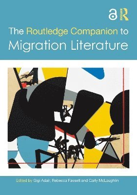 The Routledge Companion to Migration Literature 1
