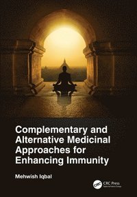 bokomslag Complementary and Alternative Medicinal Approaches for Enhancing Immunity