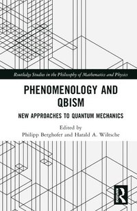 bokomslag Phenomenology and QBism