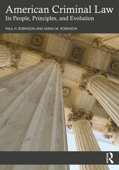 Paul H. Robinson, Sarah M. Robinson - American Criminal Law, Häftad