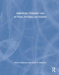 bokomslag American Criminal Law