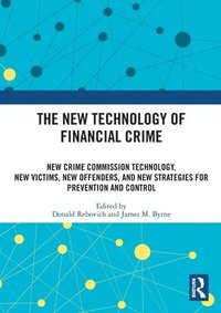 bokomslag The New Technology of Financial Crime