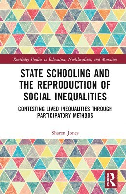 State Schooling and the Reproduction of Social Inequalities 1