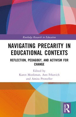 Navigating Precarity in Educational Contexts 1