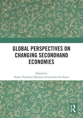 Global Perspectives on Changing Secondhand Economies 1
