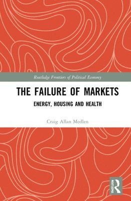 The Failure of Markets 1